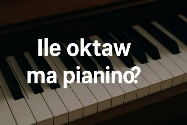 Klawiatura pianina z napisem "Ile oktaw ma pianino?". Standardowe pianino ma 7 oktaw.